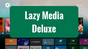 LazyMedia Deluxe