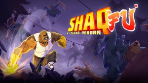 ShaqFu A Legend Reborn