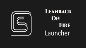 LeanbackOnFire