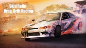 Skid Rally: Drag, Drift Racing