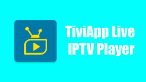 TiviApp Live IPTV Player