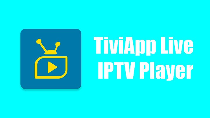 TiviApp Live IPTV Player