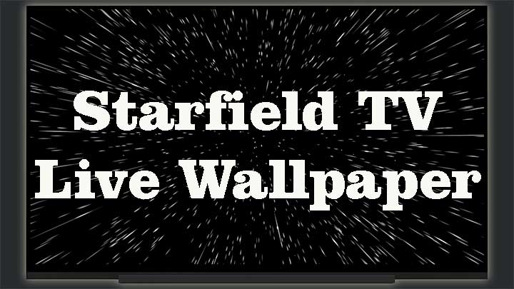 Starfield TV Live Wallpaper